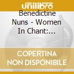 Benedictine Nuns - Women In Chant: Recordare cd