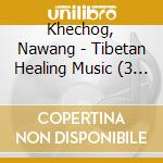 Khechog, Nawang - Tibetan Healing Music (3 Cd) cd