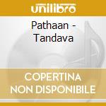 Pathaan - Tandava cd musicale di Pathaan