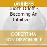 Judith Orloff - Becoming An Intuitive Healer (6 Cd) cd