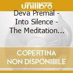 Deva Premal - Into Silence - The Meditation Music Of cd