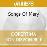 Songs Of Mary cd musicale di Sounds True