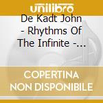 De Kadt John - Rhythms Of The Infinite - Music For Yoga cd
