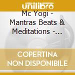 Mc Yogi - Mantras Beats & Meditations - The Instru cd