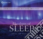 Christopher Of The W - Rhythms Of Sleep - Music For Deep Rest