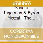 Sandra Ingerman & Byron Metcal - The Spirit Of Healing Shamanic Journey cd musicale di Sandra Ingerman & Byron Metcal