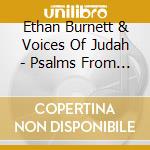 Ethan Burnett & Voices Of Judah - Psalms From The Book Of Judah 1:1 cd musicale di Ethan Burnett & Voices Of Judah