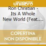 Ron Christian - Its A Whole New World (Feat. Texas Swamp Stompers Band) cd