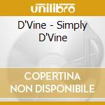 D'Vine - Simply D'Vine cd