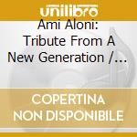 Ami Aloni: Tribute From A New Generation / Various cd