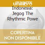 Indonesia: Jegog The Rhythmic Powe cd