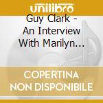 Guy Clark - An Interview With Marilyn Manson cd musicale di Guy Clark