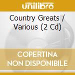 Country Greats / Various (2 Cd) cd musicale