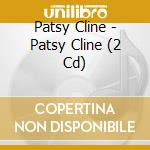 Patsy Cline - Patsy Cline (2 Cd) cd