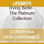 Irving Berlin - The Platinum Collection cd