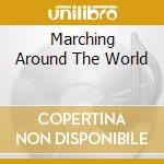 Marching Around The World cd