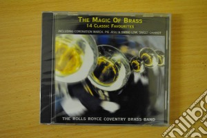 Rolls Royce Coventry Brass - The Magic Of Brass cd musicale di Rolls Royce Coventry Brass