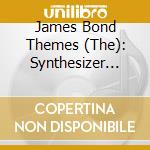 James Bond Themes (The): Synthesizer Hits / Various cd