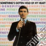 Gene Pitney - Somethings Gotten Hold Of My Heart