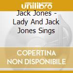 Jack Jones - Lady And Jack Jones Sings cd