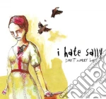 I Hate Sally - Don'T Worry Lady (Digipack) cd