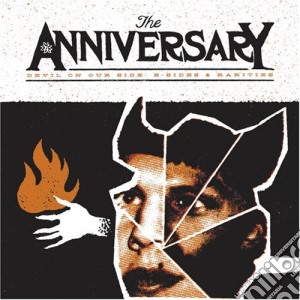Anniversary - Devil On Our Side: B-Sides & R cd musicale di Anniversary