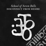 (LP Vinile) School Of Seven Bells - Disconnect From Desire vinile