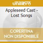 Appleseed Cast - Lost Songs cd