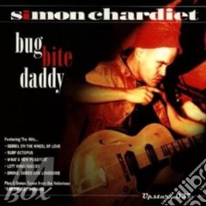 Simon Chardiet - Bug Bite Daddy cd musicale di Chardiet Simon