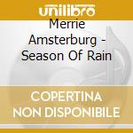 Merrie Amsterburg - Season Of Rain cd