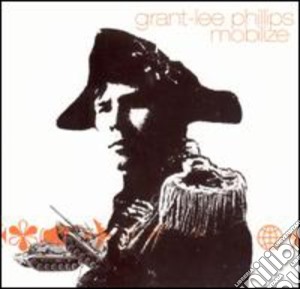 Grant-Lee Phillips - Mobilize cd musicale di Grant