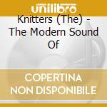 Knitters (The) - The Modern Sound Of cd