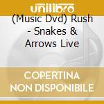 (Music Dvd) Rush - Snakes & Arrows Live cd