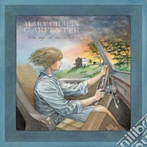 Mary Chapin Carpenter - Age Of Miracles cd musicale di CHAPIN CARPENTER MARY