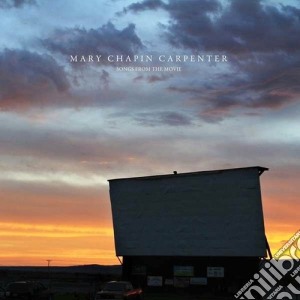 Mary Chapin Carpenter - Songs From The Movie cd musicale di Carpenter mary chapi