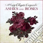 Mary Chapin Carpenter - Ashes & Roses cd