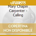 Mary Chapin Carpenter - Calling cd