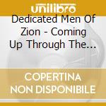 Dedicated Men Of Zion - Coming Up Through The Years cd