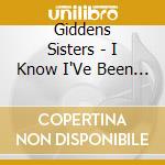 Giddens Sisters - I Know I'Ve Been Changed cd