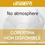 No atmosphere cd