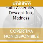 Faith Assembly - Descent Into Madness cd