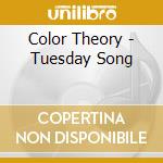 Color Theory - Tuesday Song cd
