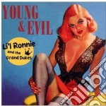 Lil Ronnie & Grand Dukes - Young & Evil