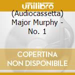 (Audiocassetta) Major Murphy - No. 1 cd