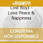 Lost Boyz - Love Peace & Nappiness cd musicale di Lost Boyz