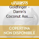 Goldfinger - Darrin's Coconut Ass. Live From Omaha cd