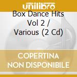 Box Dance Hits Vol 2 / Various (2 Cd) cd