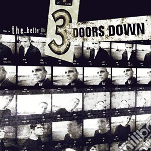 3 Doors Down - The Better Life cd musicale di Down 3doors
