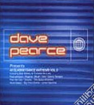 Dave Pearce - Presents Dance (2 Cd) cd musicale di Dave Pearce