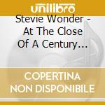 Stevie Wonder - At The Close Of A Century (4 Cd) cd